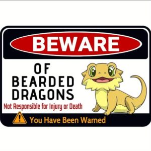 Beware of Bearded Dragons – Metal Sign